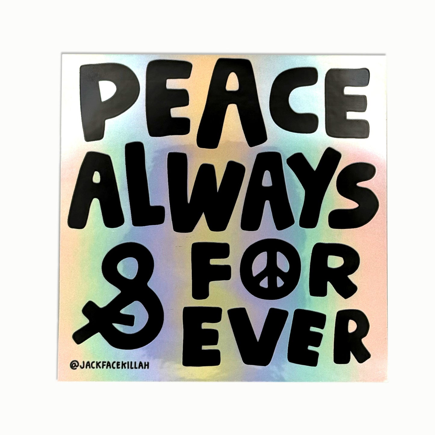Peace always sticker