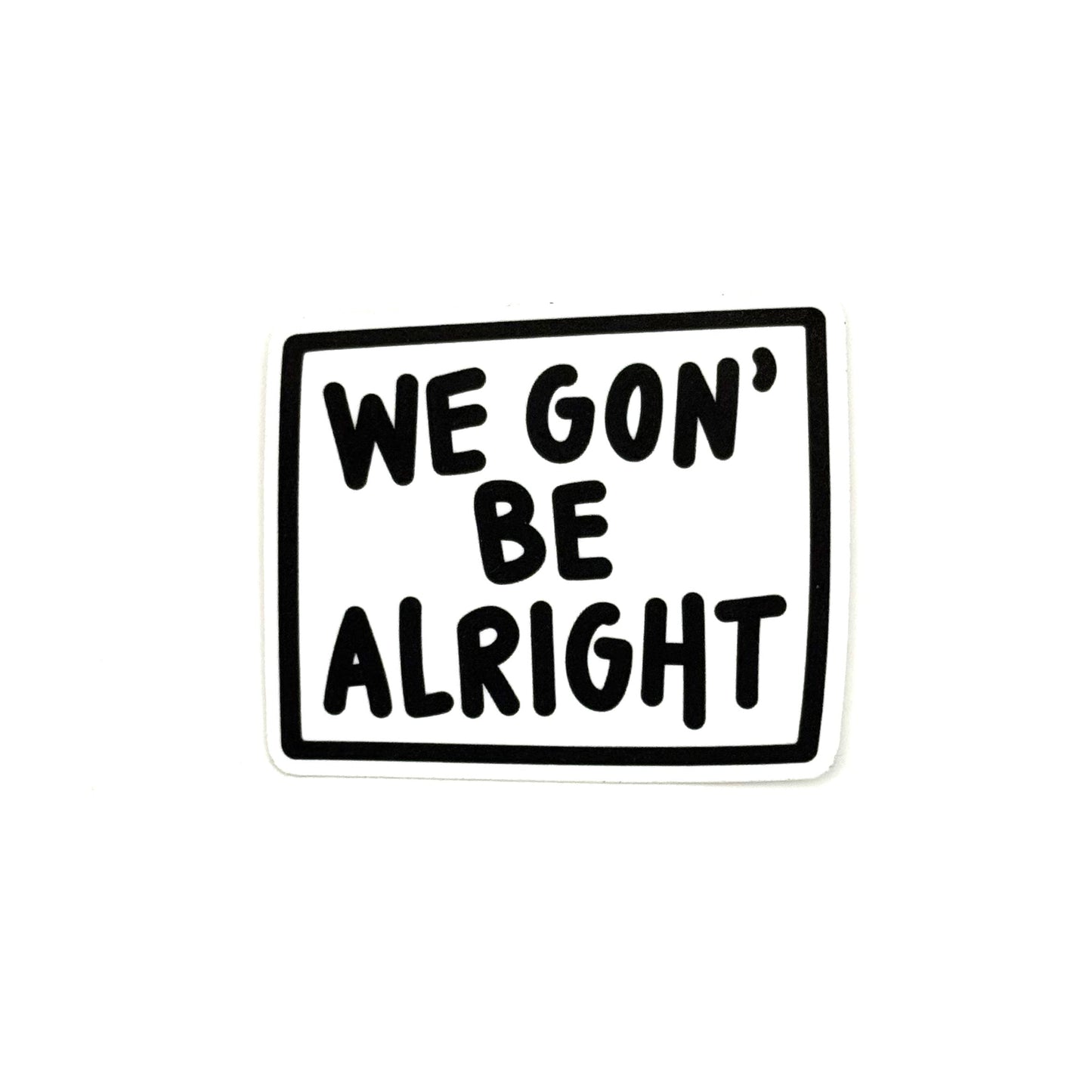 Alright sticker